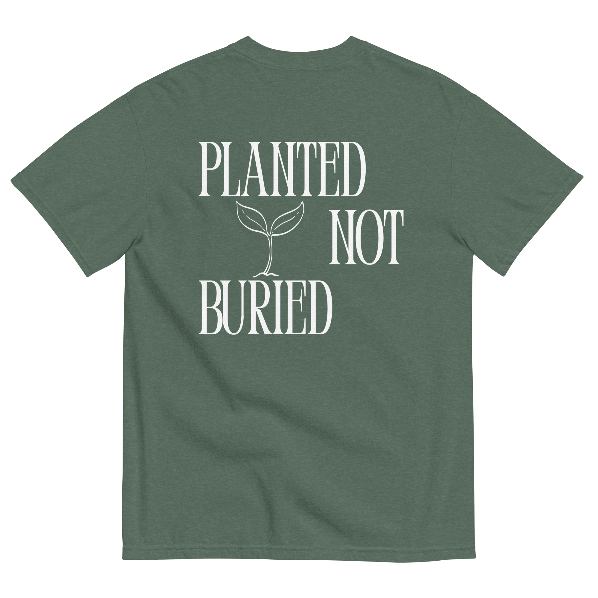 Planted Not Buried
